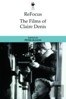 Refocus: The Films Of Claire Denis