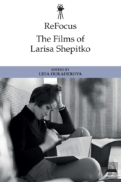 Refocus: The Films Of Larisa Shepitko