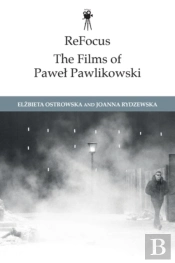 Refocus: The Films Of Pawel Pawlikowski