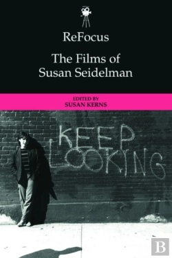 Bertrand.pt - Refocus: The Films Of Susan Seidelman