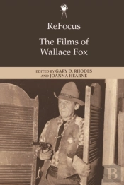 Refocus: The Films Of Wallace Fox