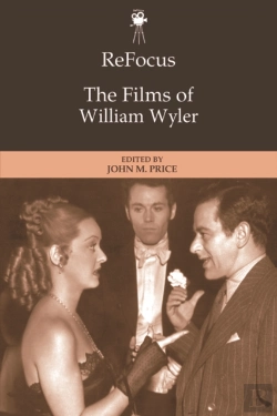 Bertrand.pt - Refocus: The Films Of William Wyler