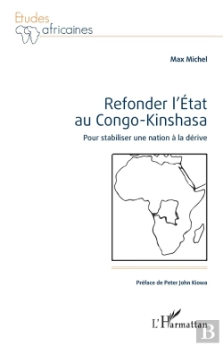 Bertrand.pt - Refonder L'État Au Congo-Kinshasa : Pour Stabiliser Une Nation À La Dérive