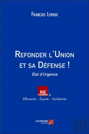 Refonder L'Union Et Sa Défense ! : État D'Urgence