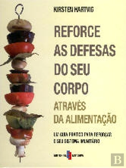 Bertrand.pt - Reforce as Defesas do Seu Corpo Através da Alimentação