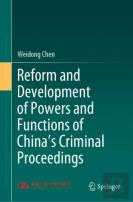 Reform And Development Of Powers And Functions Of China'S Criminal Proceedings