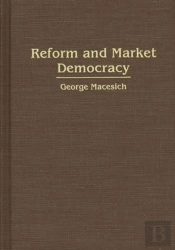 Reform And Market Democracy
