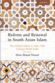 Reform And Renewal In South Asian Islam