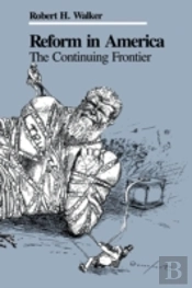 Reform In America: The Continuing Frontier