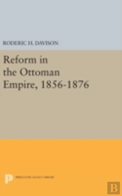 Bertrand.pt - Reform In The Ottoman Empire, 1856-1876