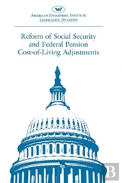 Reform Of Social Security And Federal Pension Cost-Of-Living Adjustments