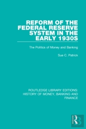 Reform Of The Federal Reserve System In The Early 1930s