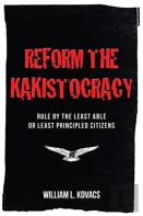 Reform The Kakistocracy