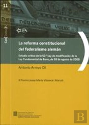 Reforma Constitucional Del Federalismo Aleman, La