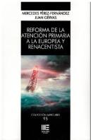 Reforma De La Atencion Primaria A La Europea Y Ren