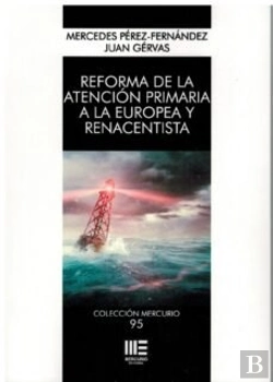 Bertrand.pt - Reforma De La Atencion Primaria A La Europea Y Ren