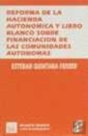 Reforma De La Hacienda Autonomica Y Libro Blanco Sobre Financiacion De Las Comunidades Autonomas
