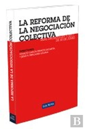 Reforma De La Negociacion Colectiva, La