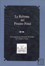 Reforma Del Proceso Penal, La