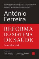 Reforma do Sistema de Saúde - A Minha Visão