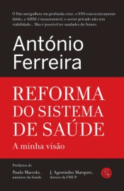 Reforma do Sistema de Saúde - A Minha Visão