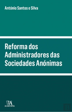 Bertrand.pt - Reforma dos Administradores das Sociedades Anónimas