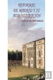 Reformas De Madrid Y Su Administración