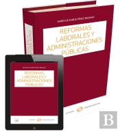 Reformas Laborales Y Administraciones Públicas (Papel + E-Book)
