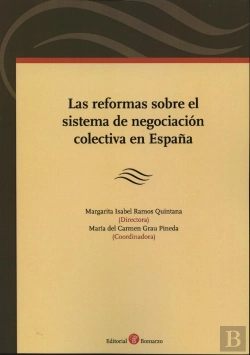 Bertrand.pt - Reformas Sobre El Sistema De Negociación Colectiva En España, Las