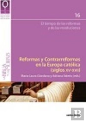 Reformas Y Contrarreformas En La Europa Católica (Siglos Xv-Xvii)