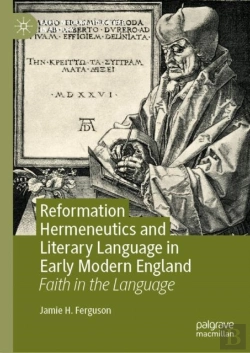 Bertrand.pt - Reformation Hermeneutics And Literary Language In Early Modern England