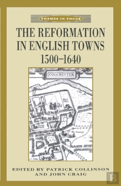 Bertrand.pt - Reformation In English Towns, 1500-1640