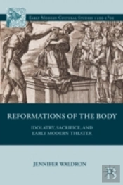 Reformations Of The Body