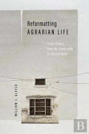 Reformatting Agrarian Life