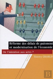 Réforme Des Délais De Paiement Et Modernisation De L'Économie ; De L'Intention Aux Actes ?