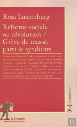 Bertrand.pt - Reforme Sociale Ou Revolution ; Greve De Masse Parti Et Syndicats