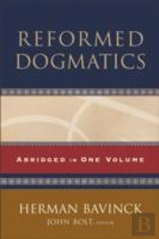 Reformed Dogmatics Â€“ Abridged In One Volume