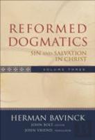 Reformed Dogmatics Â€“ Sin And Salvation In Christ