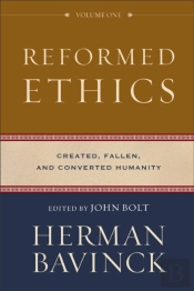 Reformed Ethics Â€“ Created, Fallen, And Converted Humanity