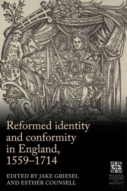 Bertrand.pt - Reformed Identity And Conformity In England, 1559â€“1714