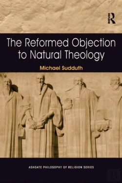 Bertrand.pt - Reformed Objection To Natural Theology