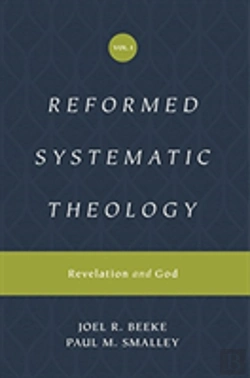 Bertrand.pt - Reformed Systematic Theology, Volume 1
