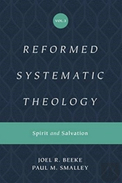 Reformed Systematic Theology, Volume 3