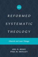 Reformed Systematic Theology, Volume 4