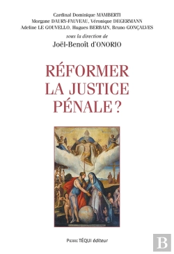 Bertrand.pt - Reformer La Justice Pénale ?