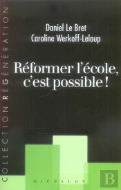 Réformer L'École, C'Est Possible