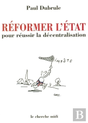 Reformer L'Etat Pour Reussir La Decentralisation
