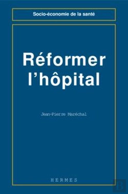 Bertrand.pt - Reformer L'Hopital Direction Medicale Pivot De La Reorganisation Coll Sante Et Politiques Sociales
