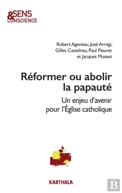 Bertrand.pt - Réformer Ou Abolir La Papauté