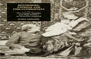 Reformers, Patrons And Philanthropists
